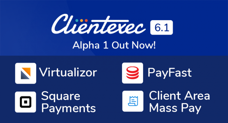 Clientexec 6.1.0 Alpha 1 is now available